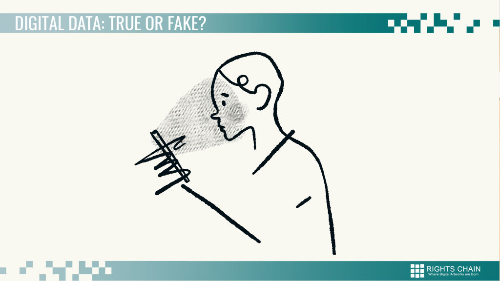 Digital Data: how do you distinguish true from fake?